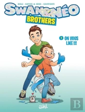 Swan Et Néo Brothers Tome 1 : On Vous Like !