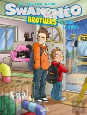 Swan Et Néo Brothers Tome 5 : Trop Le Seum !
