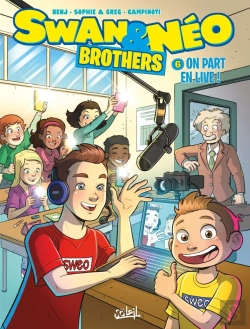 Bertrand.pt - Swan Et Néo Brothers Tome 6 : On Part En Live