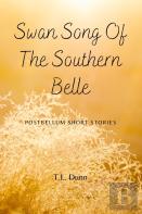 Swan Song Of The Southern Belle