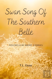 Swan Song Of The Southern Belle