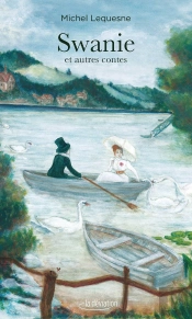 Swanie Et Autres Contes