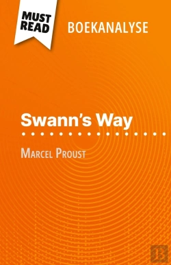 Bertrand.pt - Swann'S Way Van Marcel Proust (Boekanalyse) : Volledige Analyse En Gedetailleerde Samenvatting Van Het Werk
