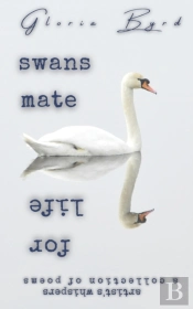 Swans Mate For Life (Artist'S Whispers, Book 4)