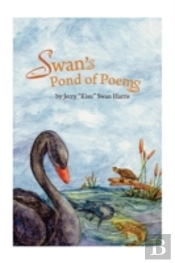 Swan'S Pond Of Poems