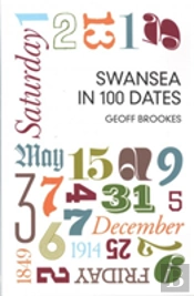 Swansea In 100 Dates