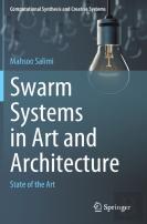 Swarm Systems In Art And Architecture