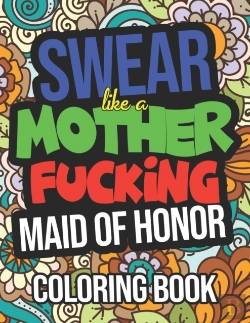 Bertrand.pt - Swear Like A Mother Fucking Maid Of Honor