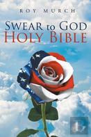Swear To God, Holy Bible