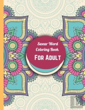 Swear Word Coloring Book For Adult