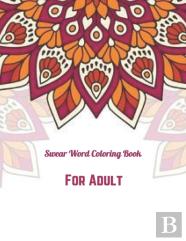 Swear Word Coloring Book For Adult