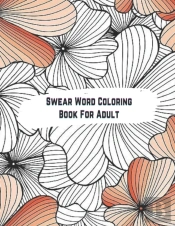 Swear Word Coloring Book For Adult