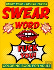 Swear Word Coloring Book For Adult