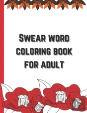 Swear Word Coloring Book For Adult