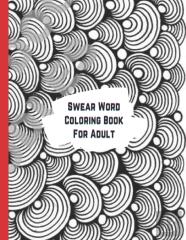Swear Word Coloring Book For Adult