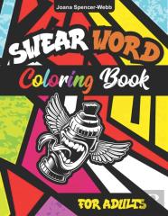Swear Word Coloring Book For Adults