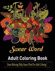 Swear Words Adult Coloring Book