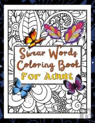 Swear Words Coloring Book For Adult