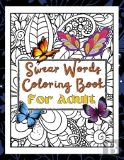 Swear Words Coloring Book For Adult