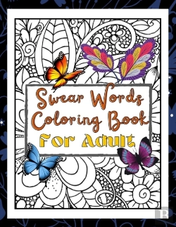 Bertrand.pt - Swear Words Coloring Book For Adult