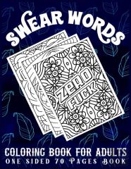 Swear Words Coloring Book For Adults One Sided 70 Pages Book