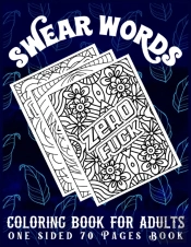 Swear Words Coloring Book For Adults One Sided 70 Pages Book