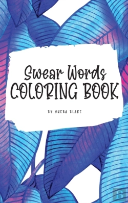 Bertrand.pt - Swear Words Coloring Book For Young Adults And Teens (6x9 Hardcover Coloring Book / Activity Book)