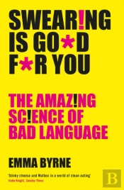 Swearing Is Good For You