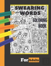 Swearing Words Coloring Book For Adults