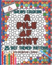 Sweary Coloring Book For Adults - A Pile Of Shit Pattern Edition