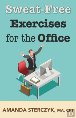 Bertrand.pt - Sweat-Free Exercises For The Office