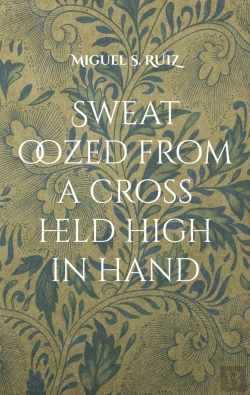 Bertrand.pt - Sweat Oozed From A Cross Held High In Ha