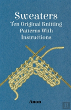Bertrand.pt - Sweaters - Ten Original Knitting Patterns With Instructions