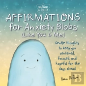 Sweatpants & Coffee: Affirmations For Anxiety Blobs (Like You And Me)