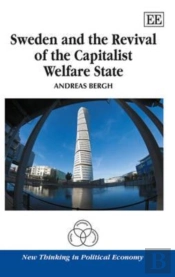 Sweden And The Revival Of The Capitalist Welfare State