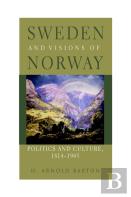 Sweden And Visions Of Norway