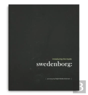 Swedenborg: Introducing The Mystic