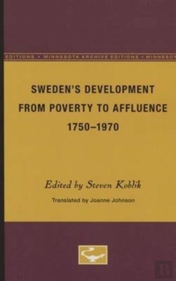 Bertrand.pt - Sweden'S Development From Poverty To Affluence, 1750-1970