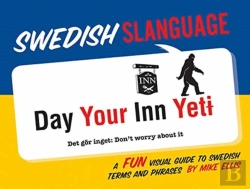 Bertrand.pt - Swedish Slanguage: A Fun Visual Guide To Swedish Terms And Phrases