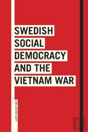 Swedish Social Democracy And The Vietnam War