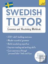 Swedish Tutor: Grammar And Vocabulary Workbook (Learn Swedish With Teach Yourself)
