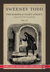 Sweeney Todd, The Barber Of Fleet-Street; Vol. Ii