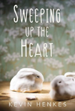 Sweeping Up The Heart