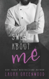 Sweet About Me: A Steamy Contemporary Re