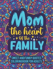 Sweet And Funny Quotes Coloring Book For Adults