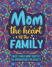 Sweet And Funny Quotes Coloring Book For Adults