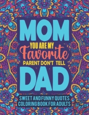 Sweet And Funny Quotes Coloring Book For Adults