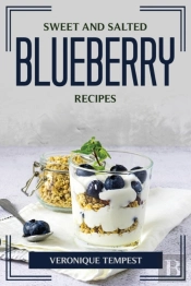 Sweet And Salted Blueberry Recipes
