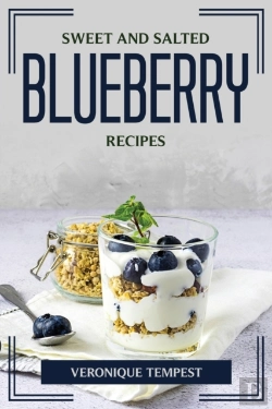 Bertrand.pt - Sweet And Salted Blueberry Recipes