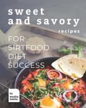 Sweet And Savory Recipes